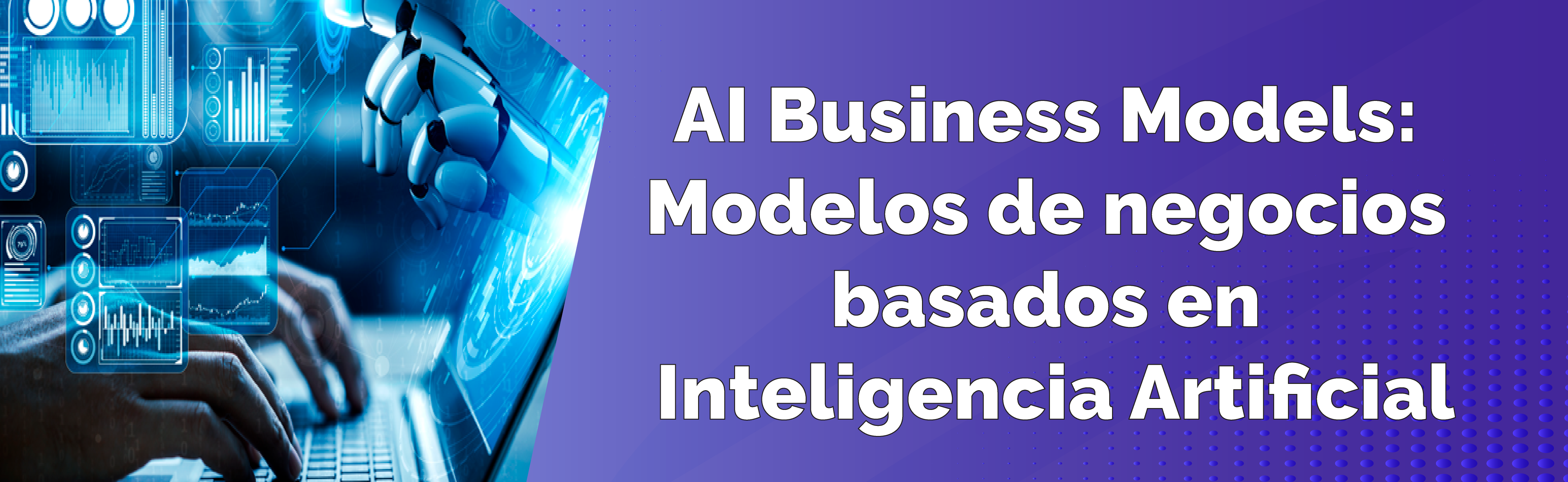 14. AI Business Models: Modelos de negocios basados en Inteligencia Artificial DCIA