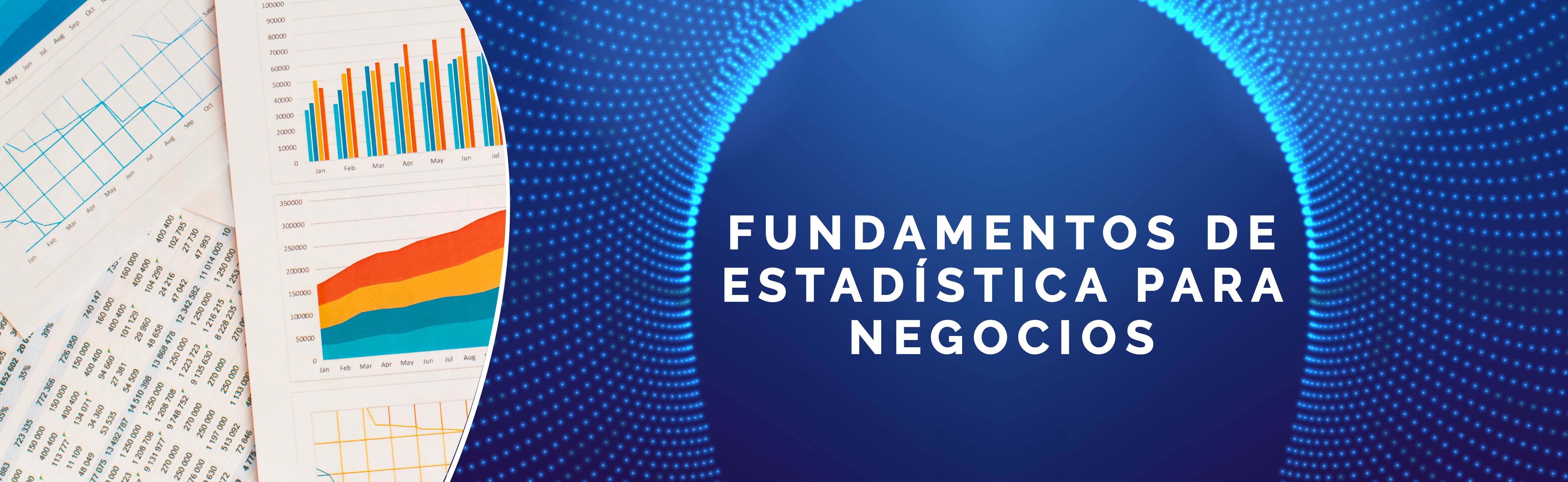 Fundamentos de Estadística para Negocios 