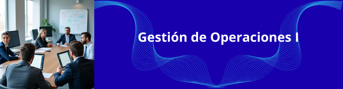 Gestión de Operaciones I - MBA IV