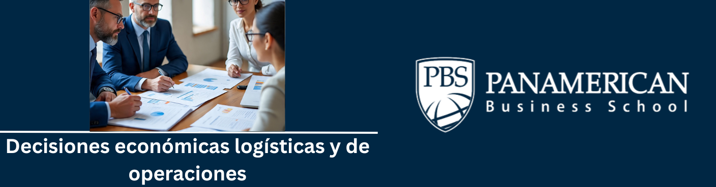 Decisiones económicas logísticas y de operaciones 