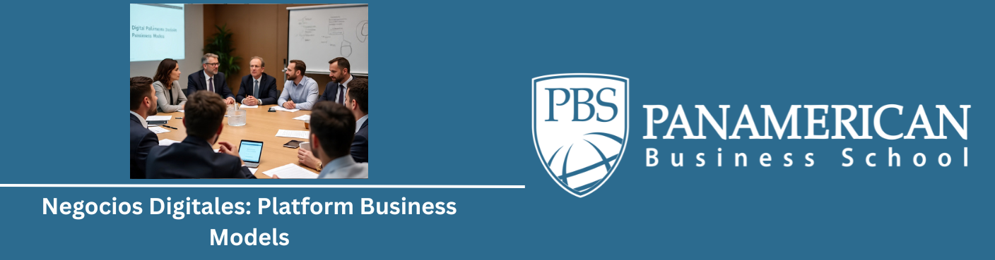 Negocios Digitales: Platform Business Models 