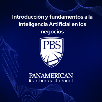 Introducción y fundamentos a la Inteligencia Artificial en los negocios