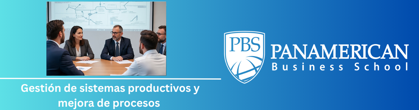 Gestión de sistemas productivos y mejora de procesos 