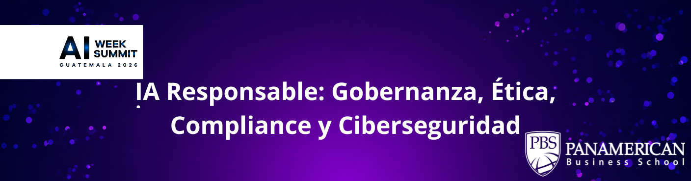 IA Responsable: Gobernanza, Ética, Compliance y Ciberseguridad - Día 2