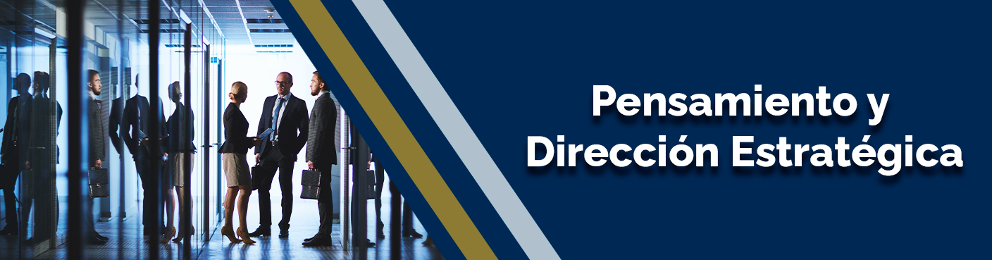 Pensamiento y Dirección Estratégica