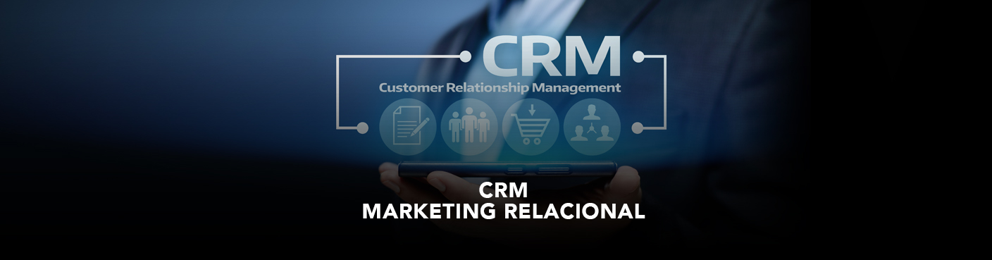 CRM- Marketing Relacional