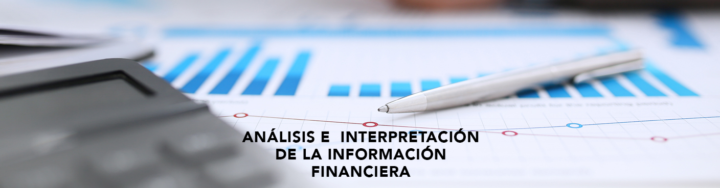 Análisis e Interpretación de la Información Financiera