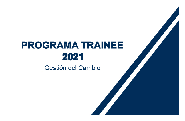 Programa Trainee 2021 - Gestión del Cambio