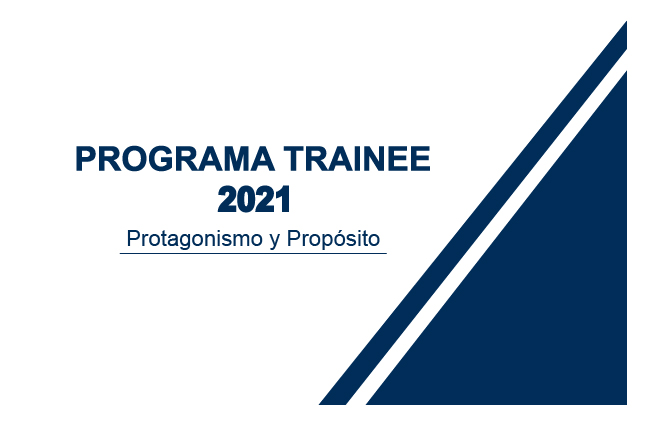 Programa Trainee 2021 - Protagonismo y Propósito