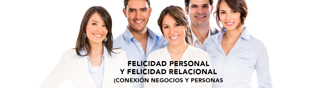 Felicidad Personal y Felicidad Relacional