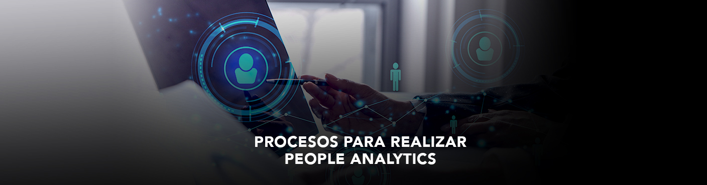 Procesos para realizar People Analytics