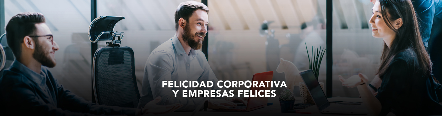 Felicidad Corporativa y empresas felices ROI-ROE