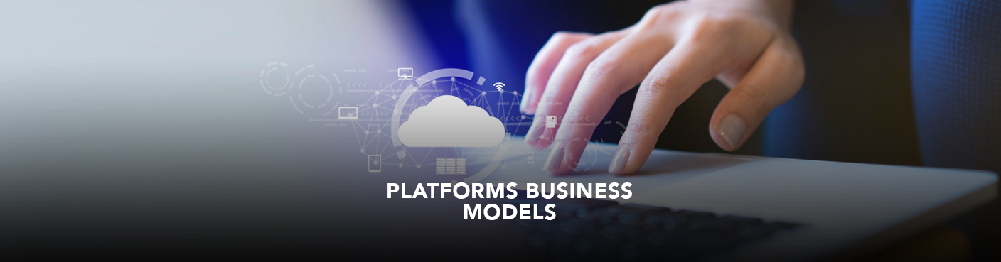 Platforms Business Models