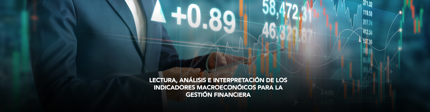 Interpretación de los Indicadores Macroeconómicos para la Gestión Financiera