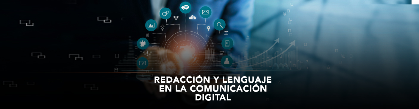 Redacción y Lenguaje en la Comunicación Digital 