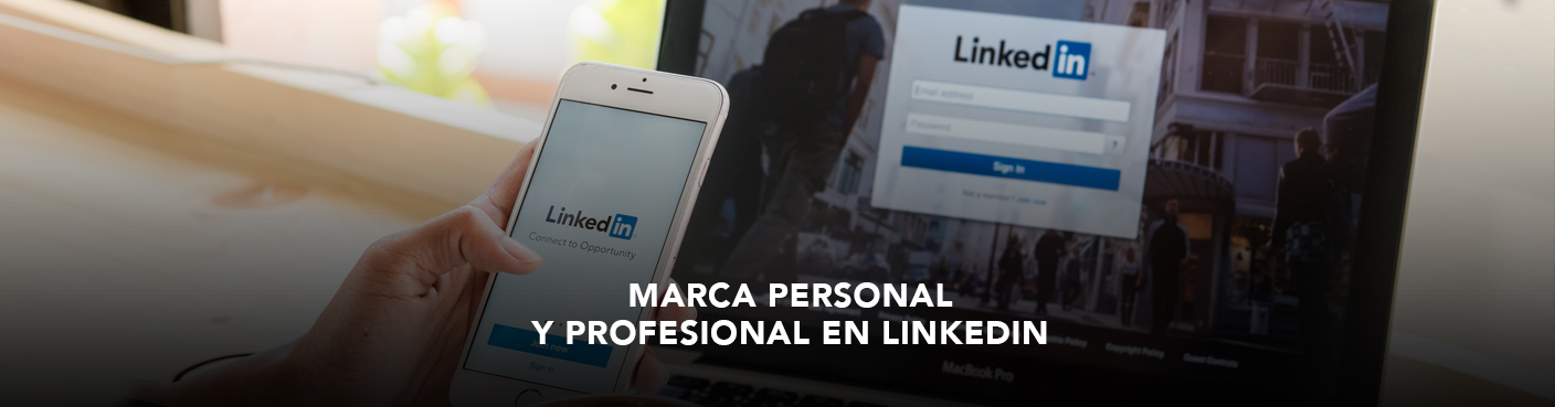 Marca Personal y Profesional en LinkedIn