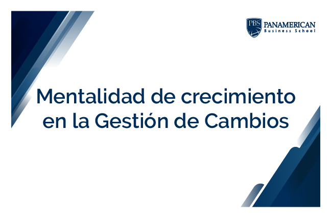 Mentalidad de Crecimiento en la Gestión de Cambios