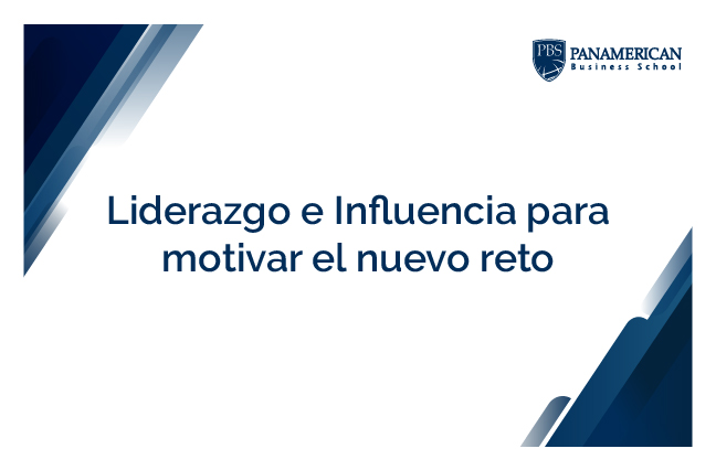 Liderazgo e Influencia para Motivar el Nuevo Reto